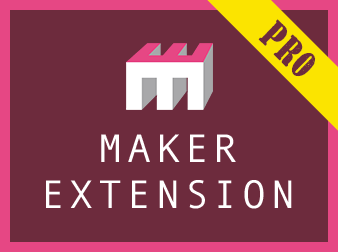 MAKER EXTENSION PRO